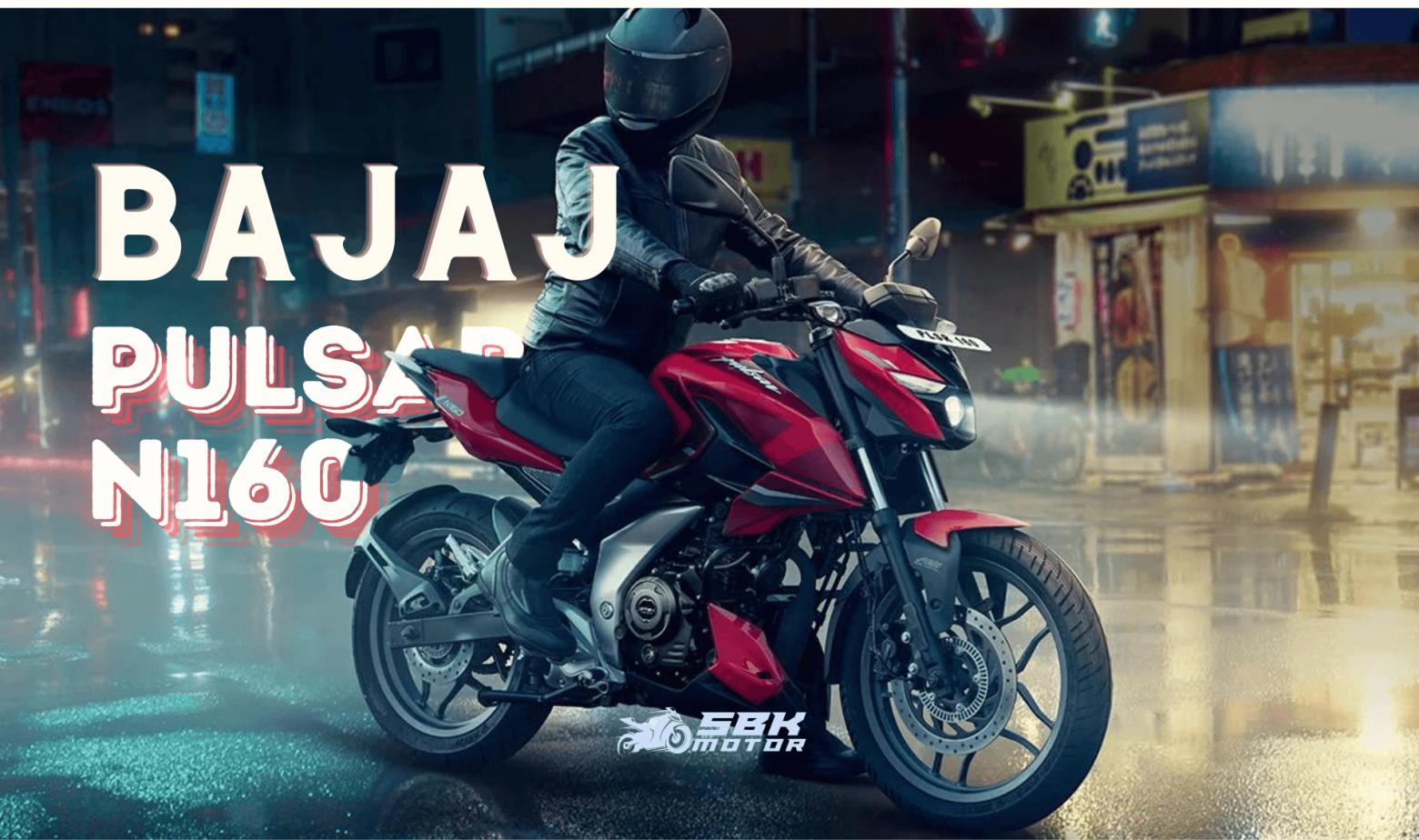 2024 Bajaj Pulsar N160 İncelemesi, Teknik Özellikleri, Fiyatı ve Daha Fazlası...